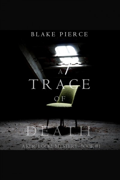 A trace of death [electronic resource] / Blake Pierce.