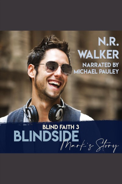 Blindside : Mark's story [electronic resource] / N.R. Walker.