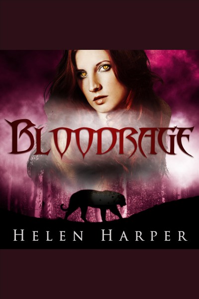 Bloodrage [electronic resource] / Helen Harper.