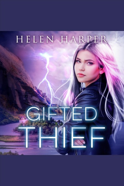 Gifted thief [electronic resource] / Helen Harper.