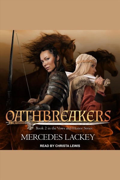 Oathbreakers [electronic resource] / Mercedes Lackey.