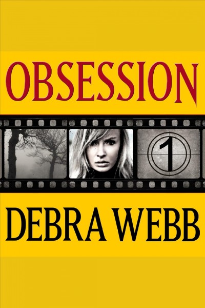 Obsession [electronic resource] / Debra Webb.