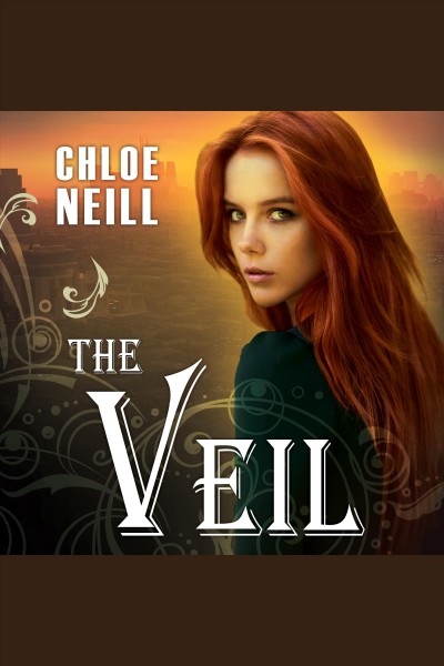 The veil [electronic resource] / Chloe Neill.