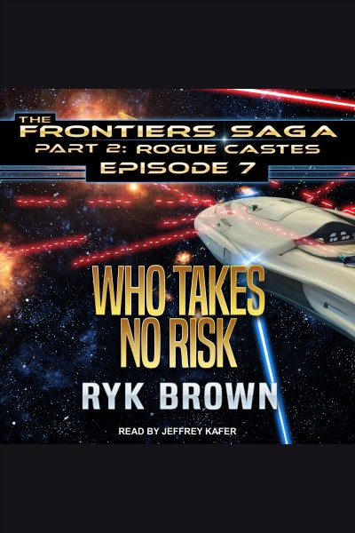 Who takes no risk [electronic resource] / Ryk Brown.