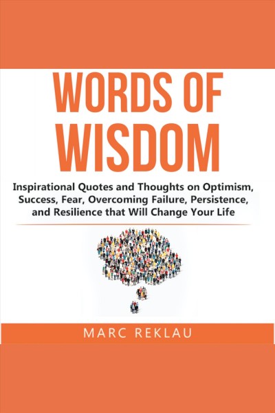 Words of wisdom [electronic resource] / Marc Reklau.