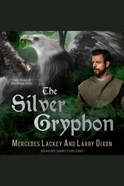 The silver gryphon [electronic resource] / Mercedes Lackey and Larry Dixon.