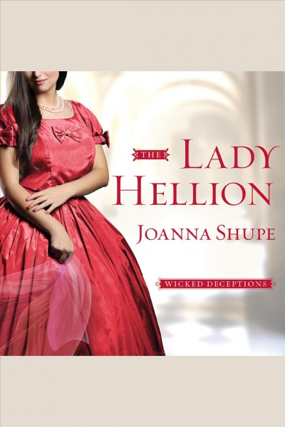 The lady hellion [electronic resource] / Joanna Shupe.