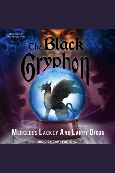 The black gryphon [electronic resource] / Mercedes Lackey & Larry Dixon.