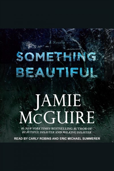 Something beautiful [electronic resource] / Jamie McGuire.