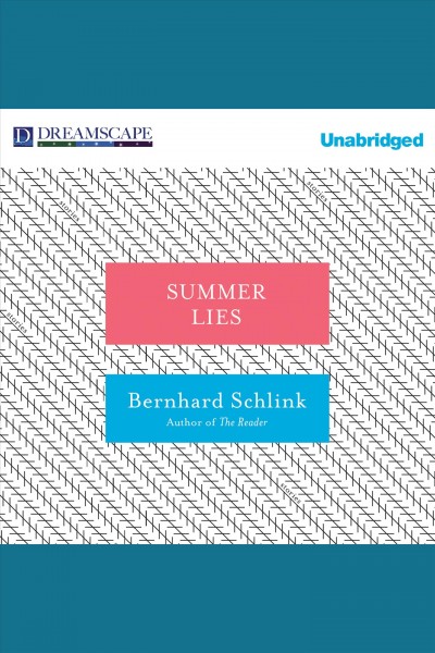 Summer lies [electronic resource] / Bernhard Schlink.