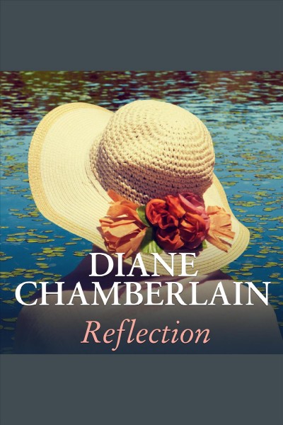 Reflection [electronic resource] / Diane Chamberlain.