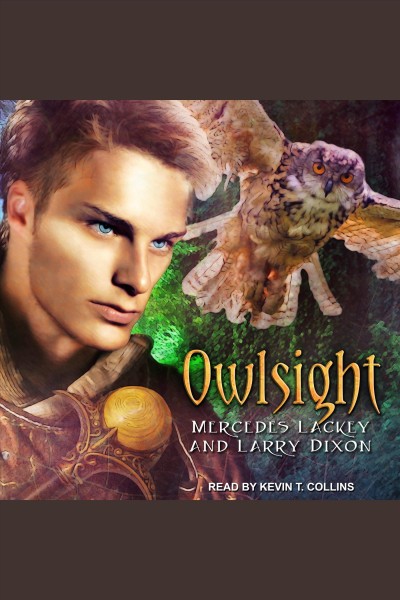 Owlsight [electronic resource] / Mercedes Lackey & Larry Dixon.