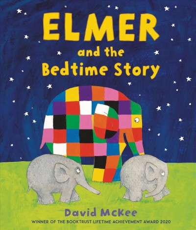 Elmer and the bedtime story / David McKee.