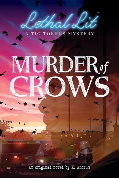 Murder of crows  / by K. Ancrum.