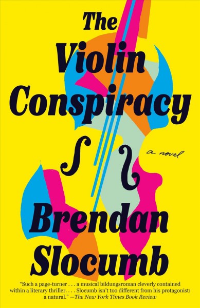 The violin conspiracy / Brendan N. Slocumb.