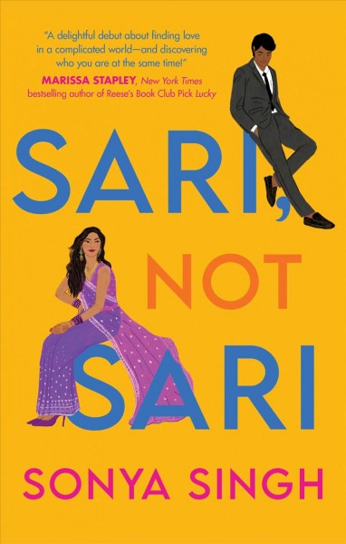 Sari, not sari : a novel / Sonya Singh. 
