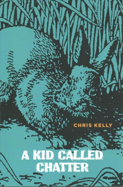 A kid called Chatter / Chris Kelly.