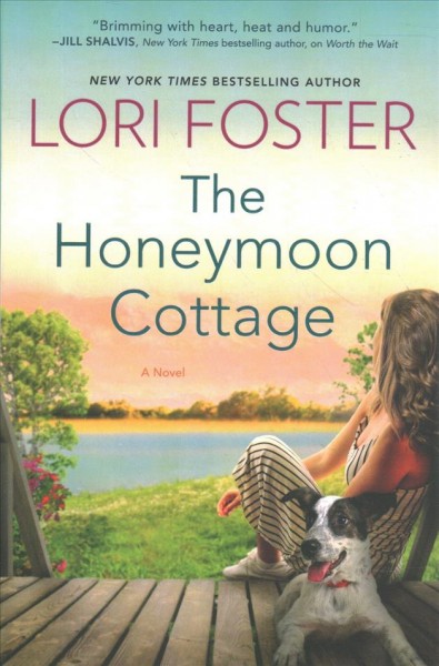 The honeymoon cottage / Lori Foster.