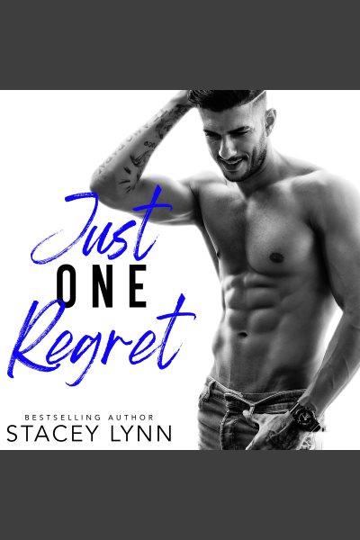 Just one regret [electronic resource].