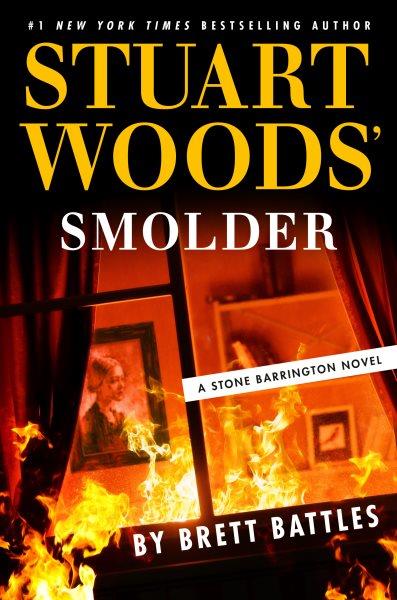 Stuart Woods' smolder / by Brett Battles.