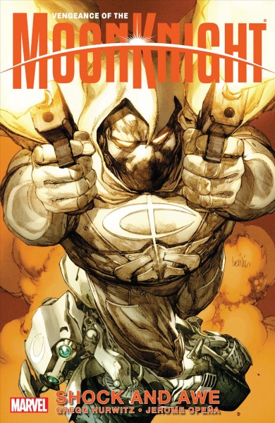 Vengeance of the Moon Knight. Volume 1, issue 1-6, Shock and awe [electronic resource].