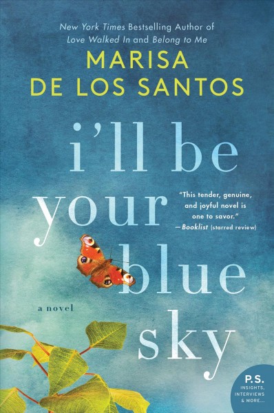 I'll be your blue sky [electronic resource] / Marisa de los Santos.