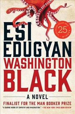 Washington Black : BOOK CLUB SET - 5 copies a novel / Esi Edugyan.