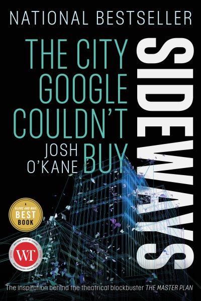 Sideways : the city Google couldn't buy / Josh O'Kane.