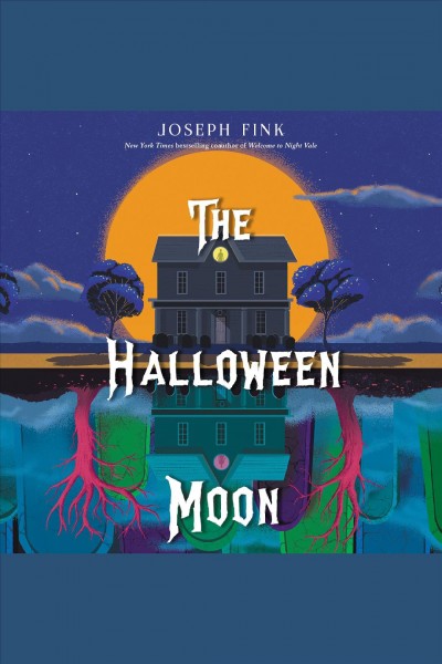 The Halloween moon [electronic resource] / Joseph Fink.