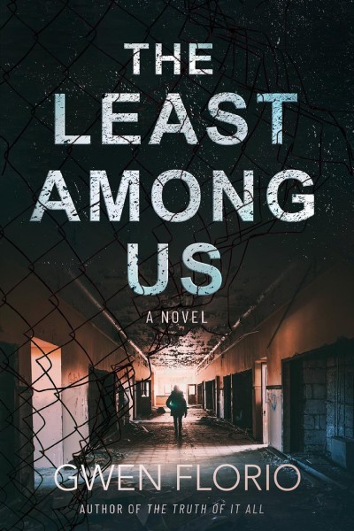 The least among us : a novel [electronic resource] / Gwen Florio.