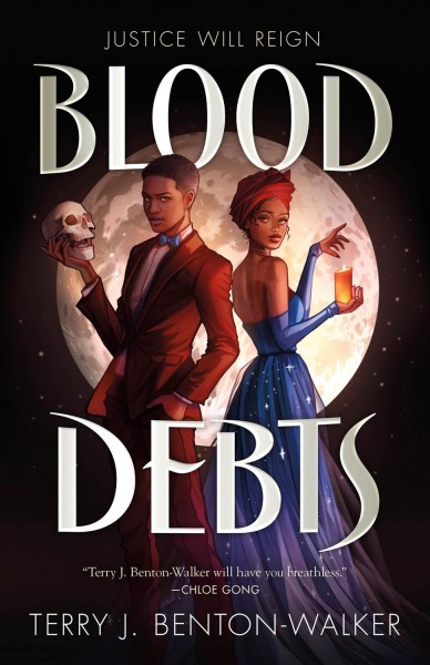 Blood debts / Terry J. Benton-Walker.