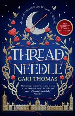 Threadneedle a novel / Cari Thomas.