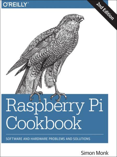 Raspberry Pi cookbook / Simon Monk.