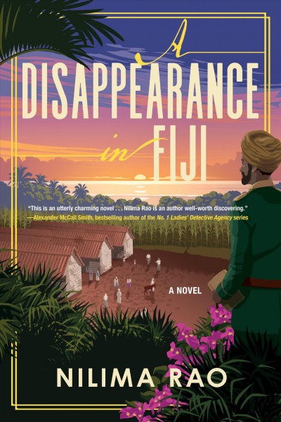 A disappearance in Fiji : a novel / Nilima Rao.