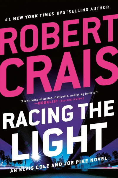 Racing the light : a novel / Robert Crais.