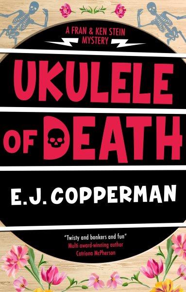 Ukulele of death [electronic resource] / E.J. Copperman.