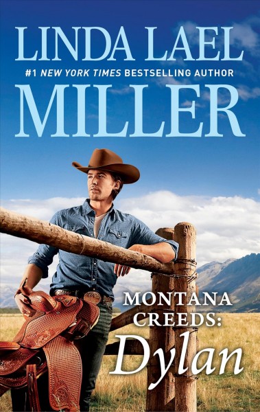 Dylan : Montana Creeds [electronic resource] / Linda Lael Miller.
