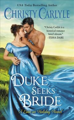 Duke seeks bride / Christy Carlyle.
