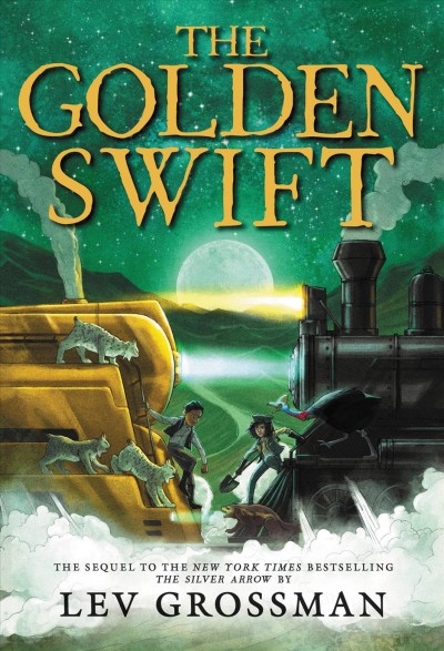 The Golden Swift / Lev Grossman ; illustrated by Tracy Nishimura Bishop.