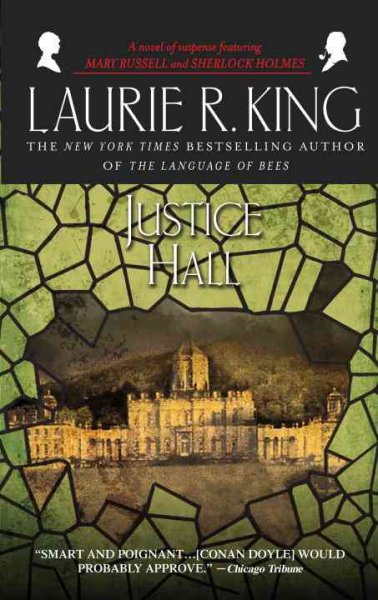 Justice Hall / by Laurie R. King.