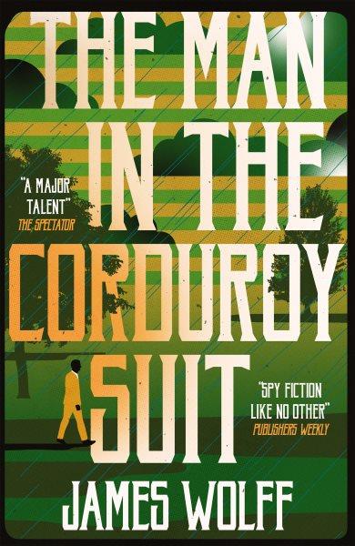 The Man in the Corduroy Suit : Discipline Files [electronic resource] / James Wolff.