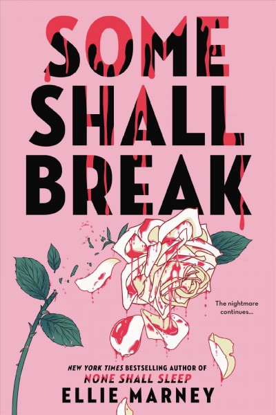 Some shall break / Ellie Marney.