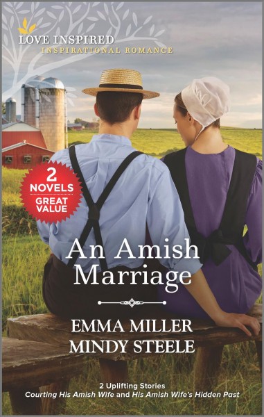 An Amish Marriage [electronic resource] / Emma Miller and Mindy Steele.