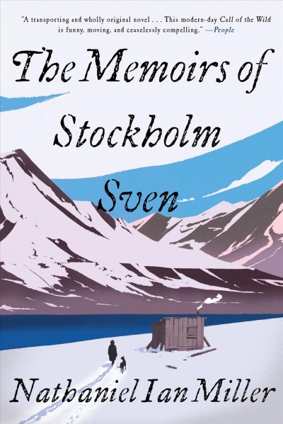 The memoirs of Stockholm Sven / by Nathaniel Ian Miller.