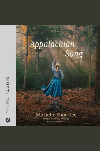 Appalachian Song [electronic resource] / Michelle Shocklee.