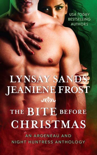 The bite before Christmas / Lynsay Sands and Jeaniene Frost.