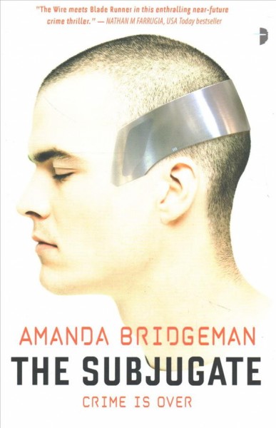 The subjugate / Amanda Bridgeman.