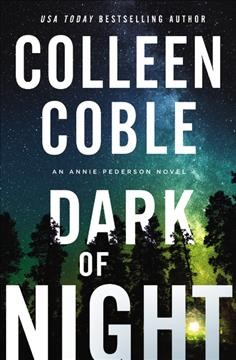 Dark of night / Colleen Coble.