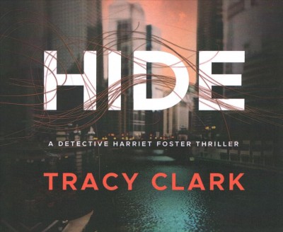 Hide [sound recording] / Tracy Clark.