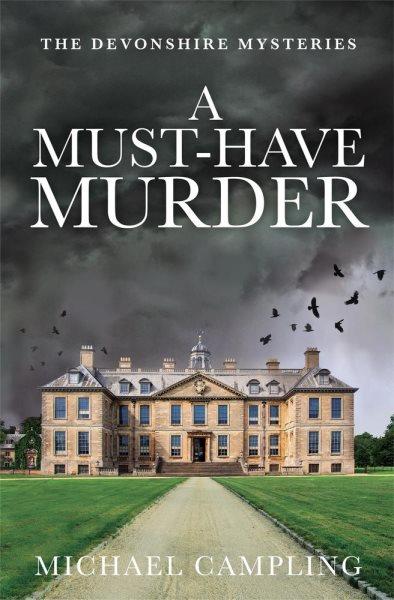 A must : have murder [electronic resource] / Michael Campling.
